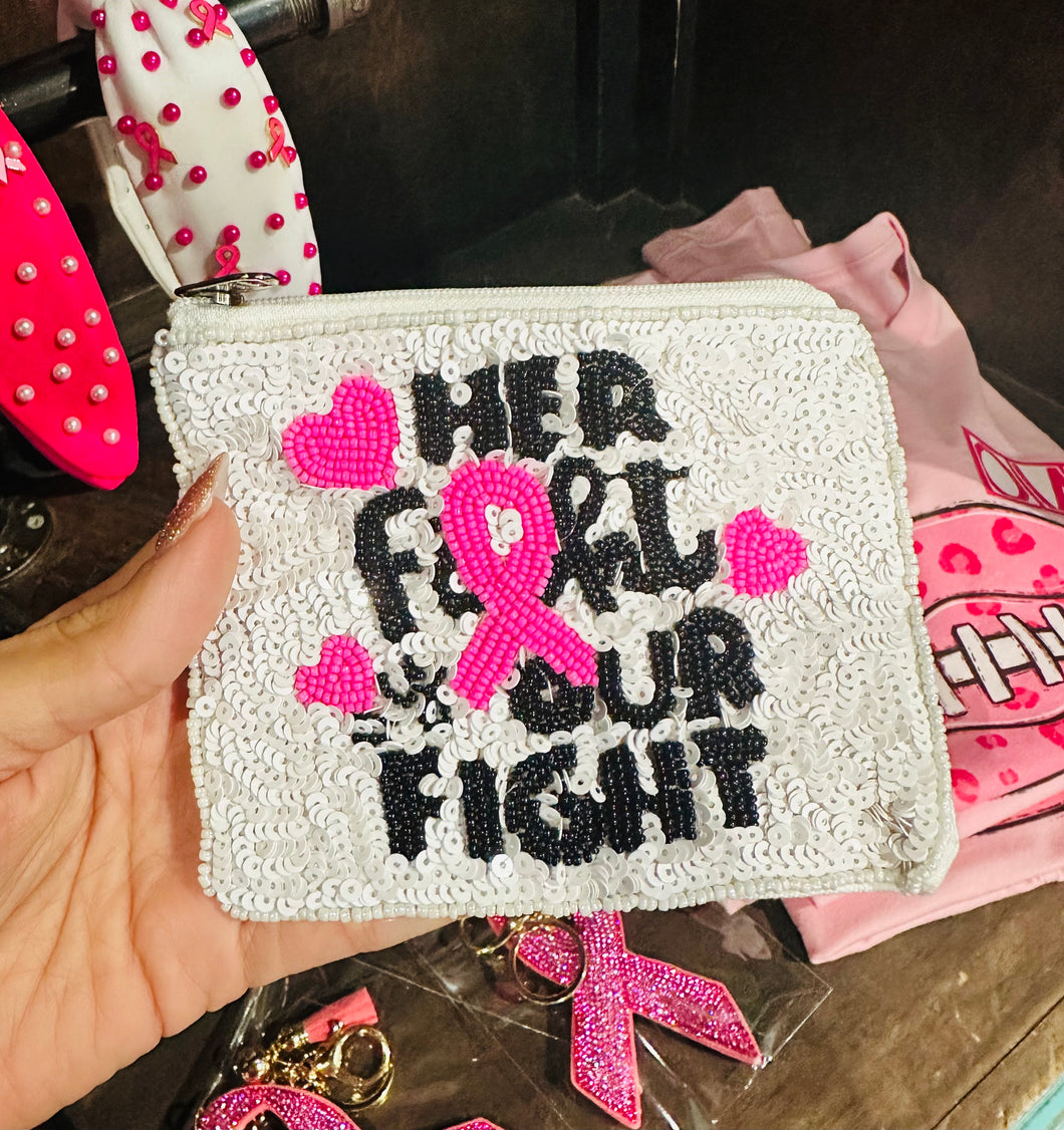 Her Fight is our Fight Coin Pouch