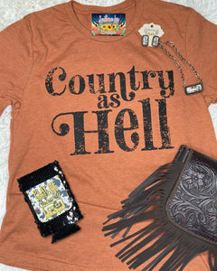 COUNTRY AS HELL TEE